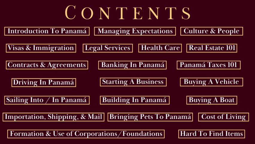 Panama real estate Panama immigration Panama visa Panama banks Panama corporation Panama foundation living in Panama